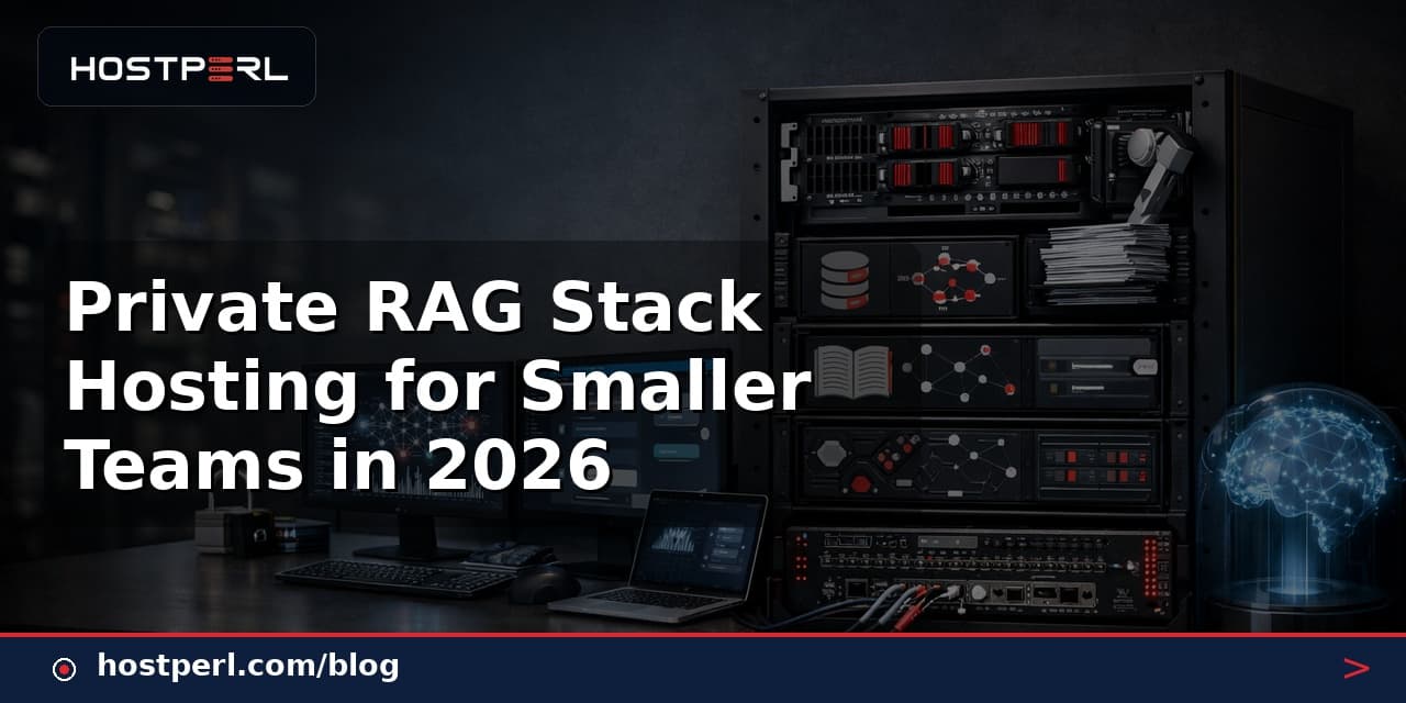 Private RAG Stack Hosting for Smaller Teams in 2026