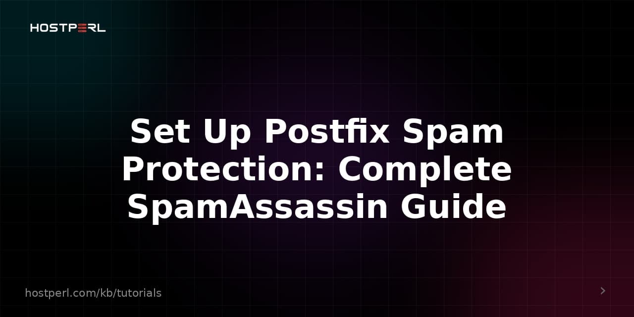 Set Up Postfix Spam Protection: Complete SpamAssassin Guide