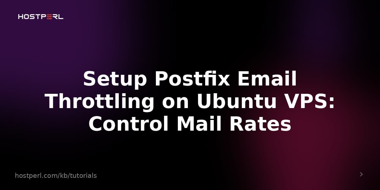 Setup Postfix Email Throttling on Ubuntu VPS: Control Mail Rates