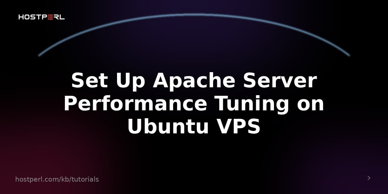 Set Up Apache Server Performance Tuning on Ubuntu VPS