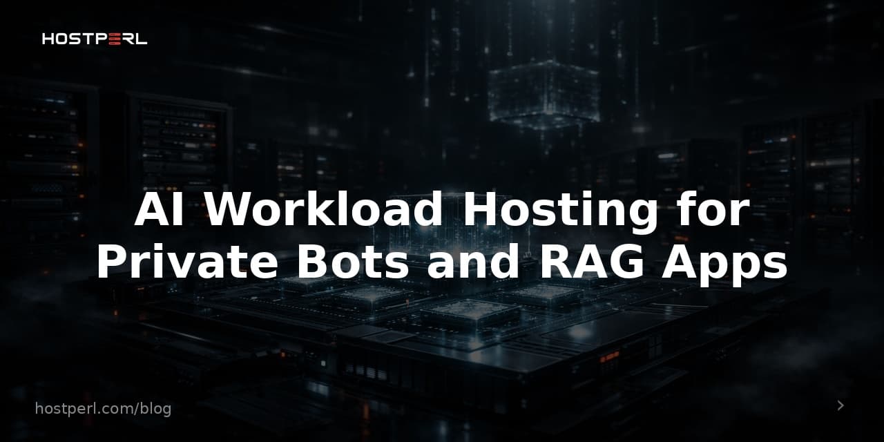 AI Workload Hosting for Private Bots and RAG Apps