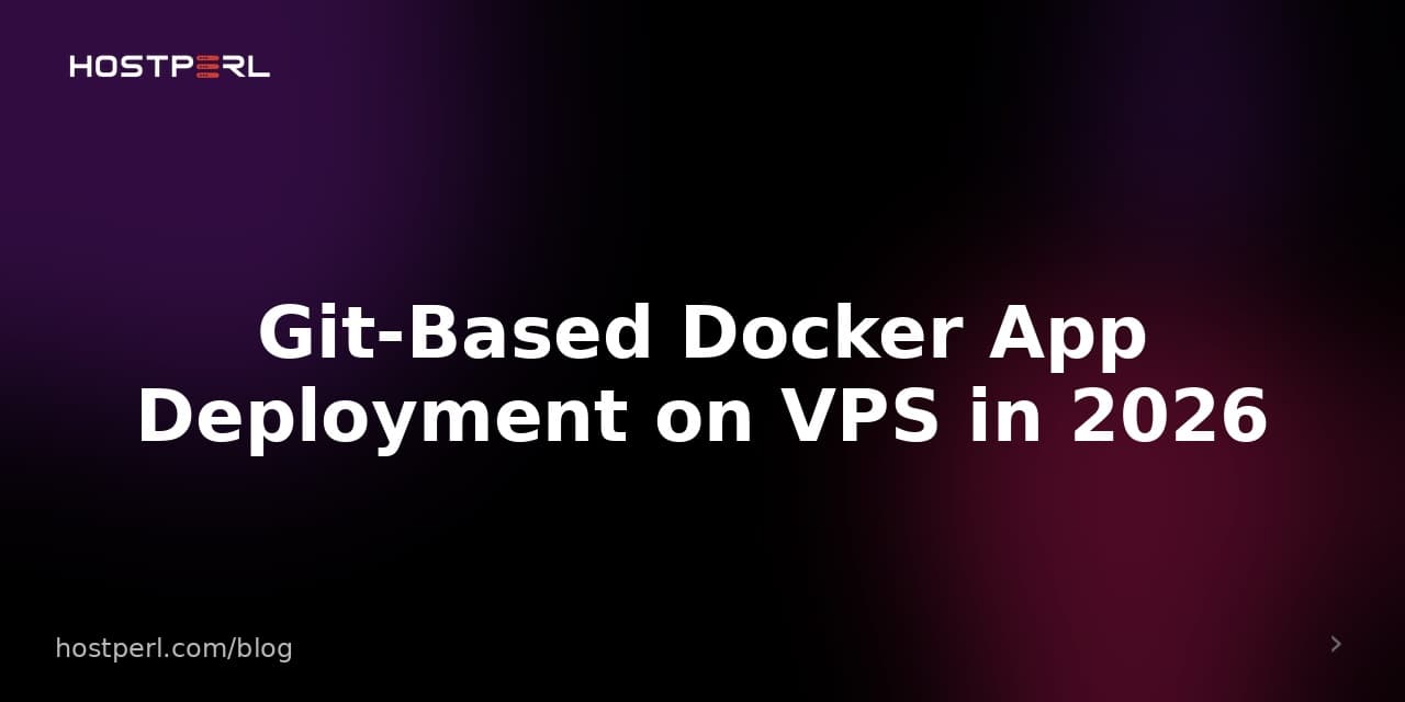 Git-Based Docker App Deployment on VPS in 2026