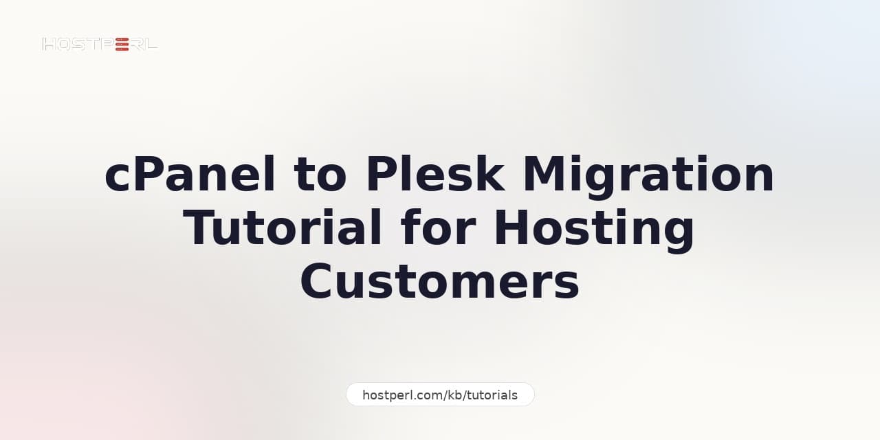 cPanel to Plesk Migration Tutorial for Hosting Customers