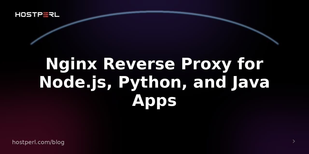 Nginx Reverse Proxy for Node.js, Python, and Java Apps