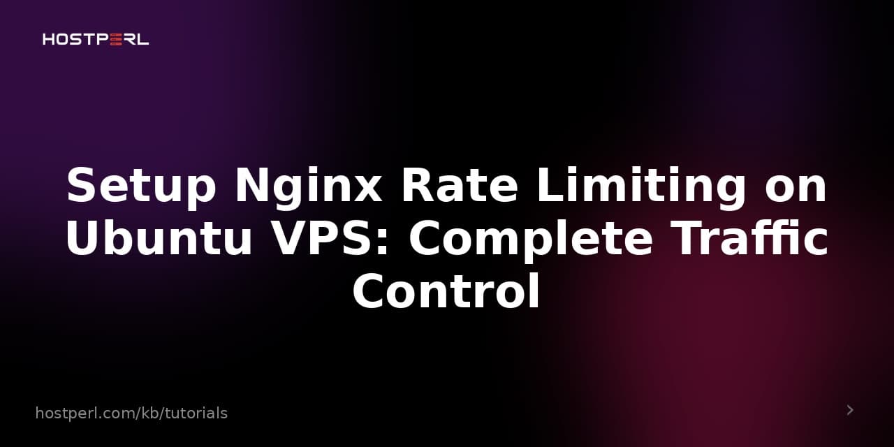 Setup Nginx Rate Limiting on Ubuntu VPS: Complete Traffic Control