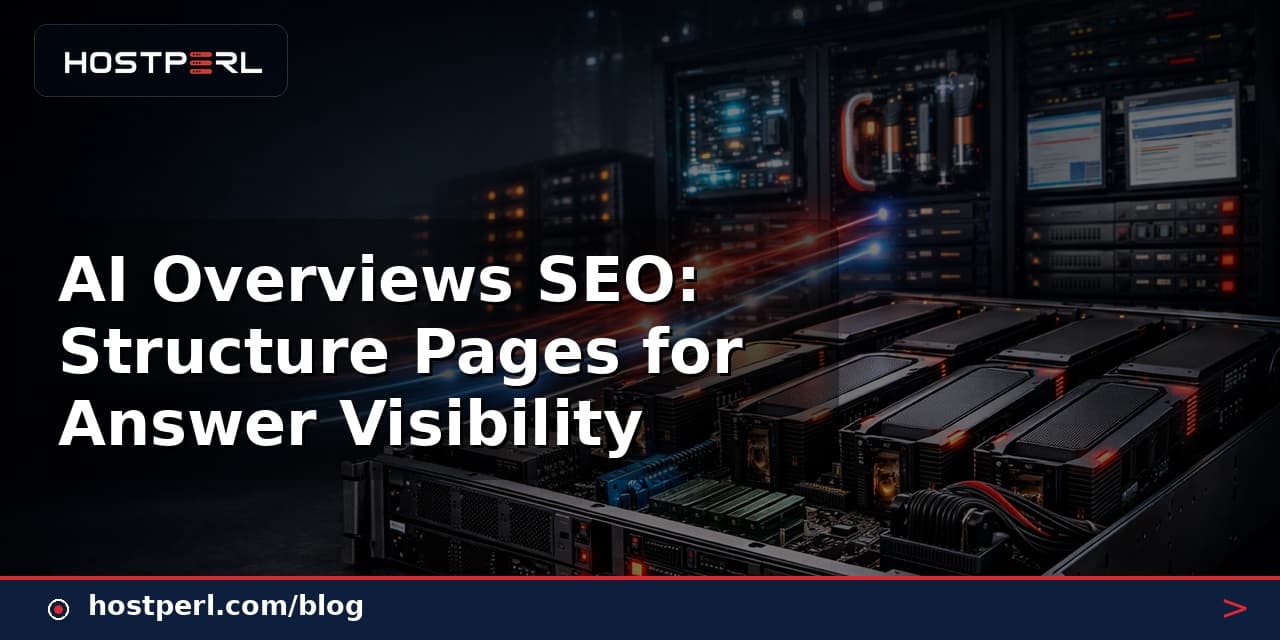 AI Overviews SEO: Structure Pages for Answer Visibility