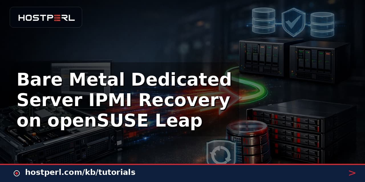 Bare Metal Dedicated Server IPMI Recovery on openSUSE Leap