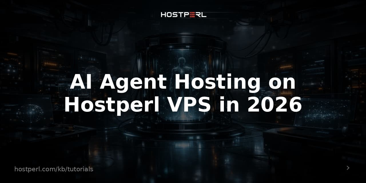 AI Agent Hosting on Hostperl VPS in 2026