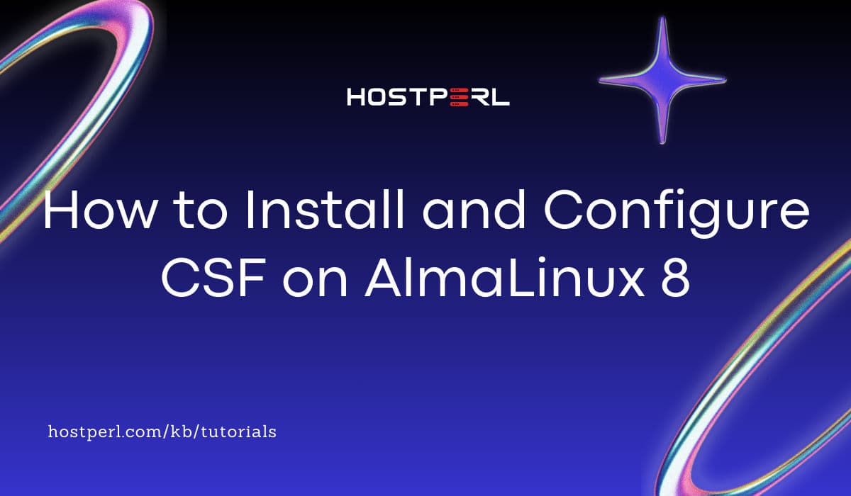 How to Install and Configure CSF on AlmaLinux 8