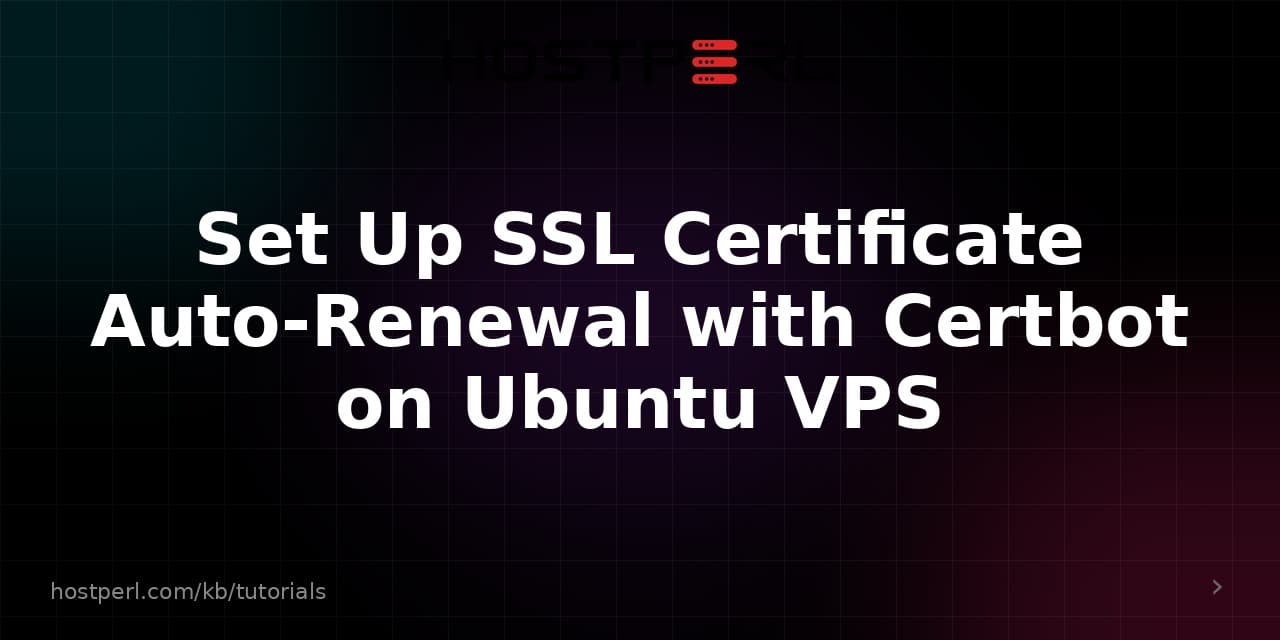 Set Up SSL Certificate Auto-Renewal with Certbot on Ubuntu VPS