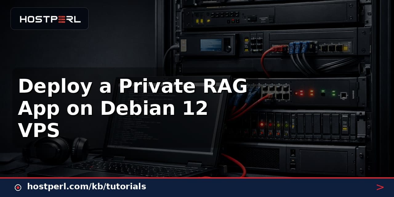 Deploy a Private RAG App on Debian 12 VPS