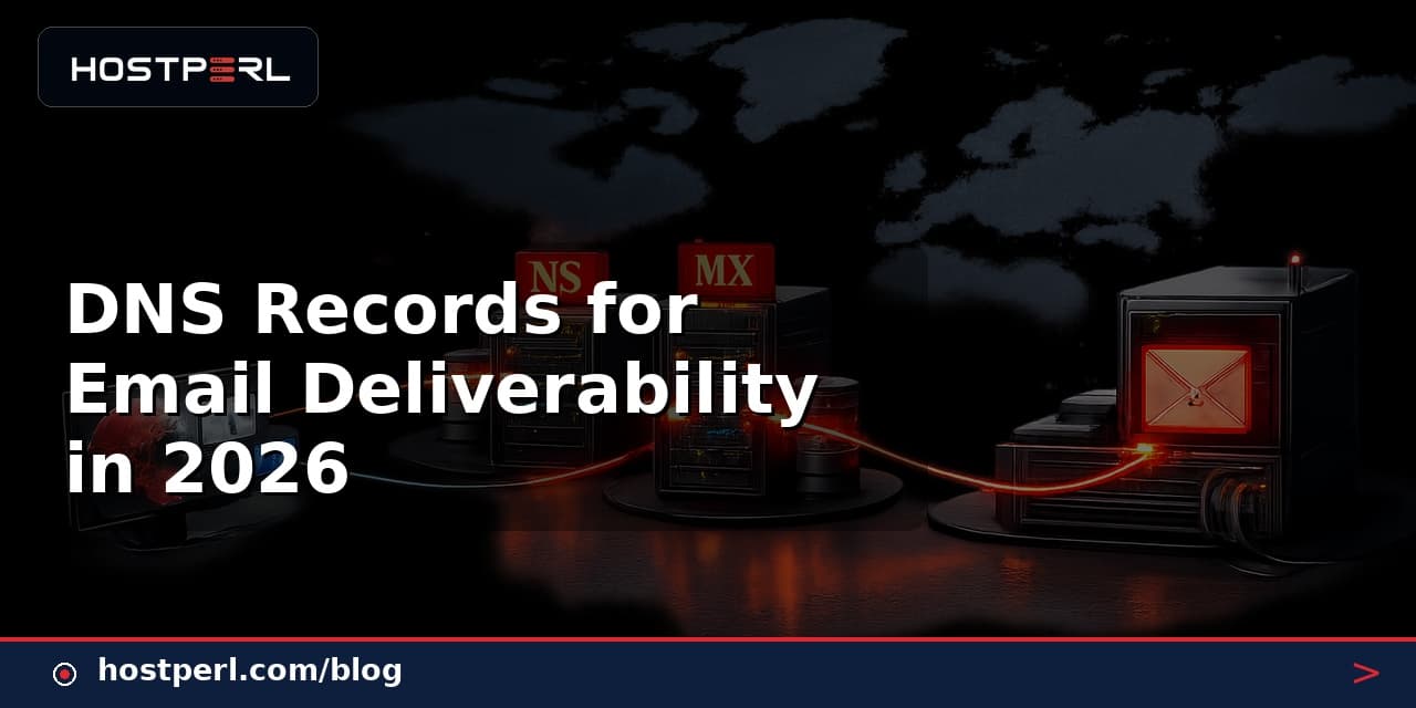 DNS Records for Email Deliverability in 2026