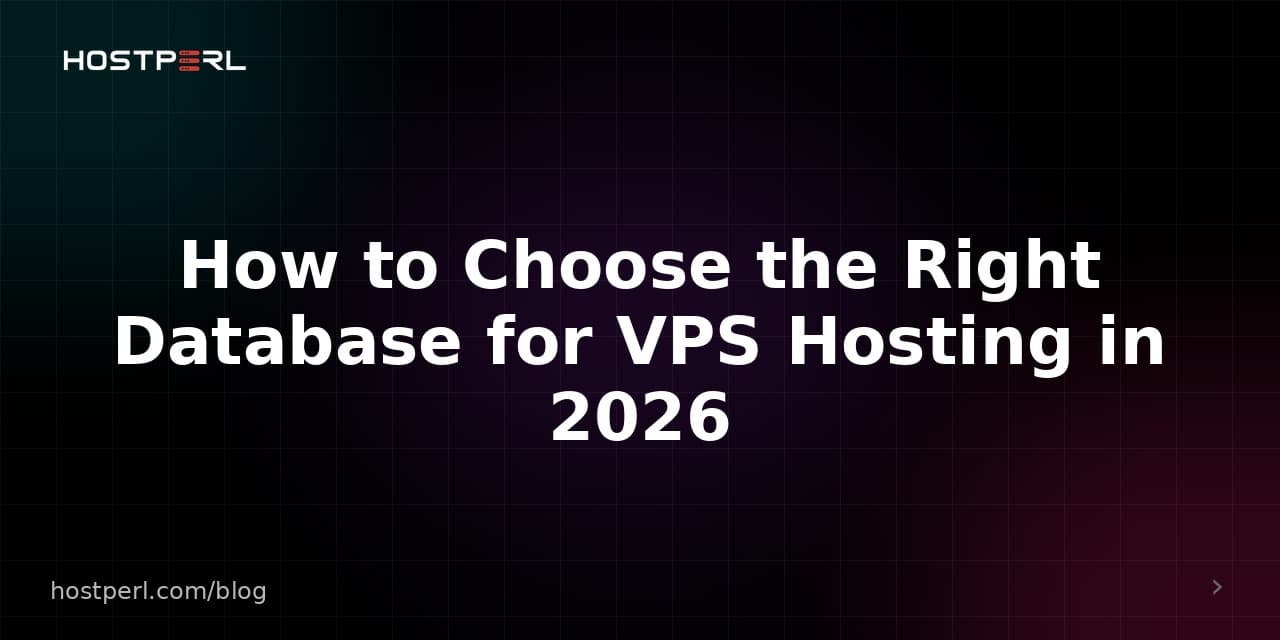 How to Choose the Right Database for VPS Hosting in 2026