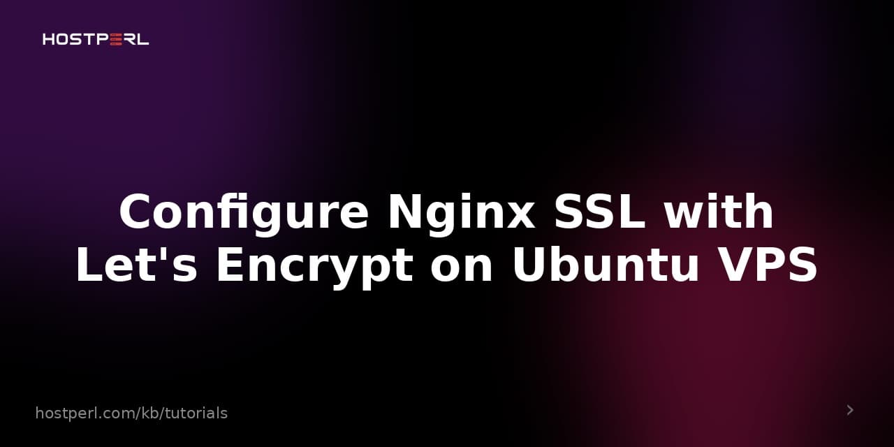 Configure Nginx SSL with Let's Encrypt on Ubuntu VPS