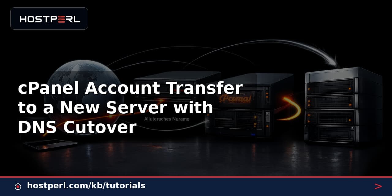 cPanel Account Transfer to a New Server with DNS Cutover