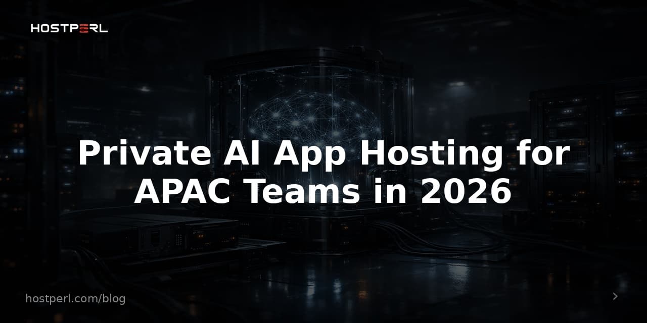 Private AI App Hosting for APAC Teams in 2026