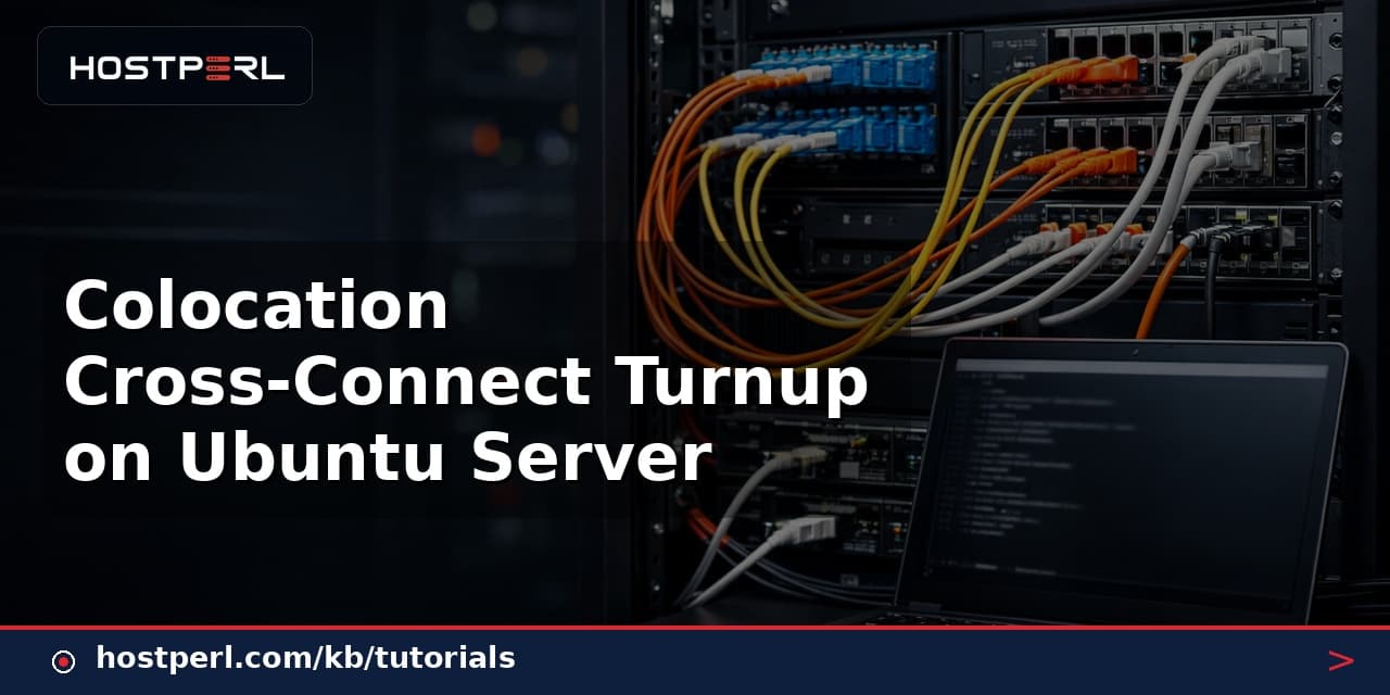 Colocation Cross-Connect Turnup on Ubuntu Server