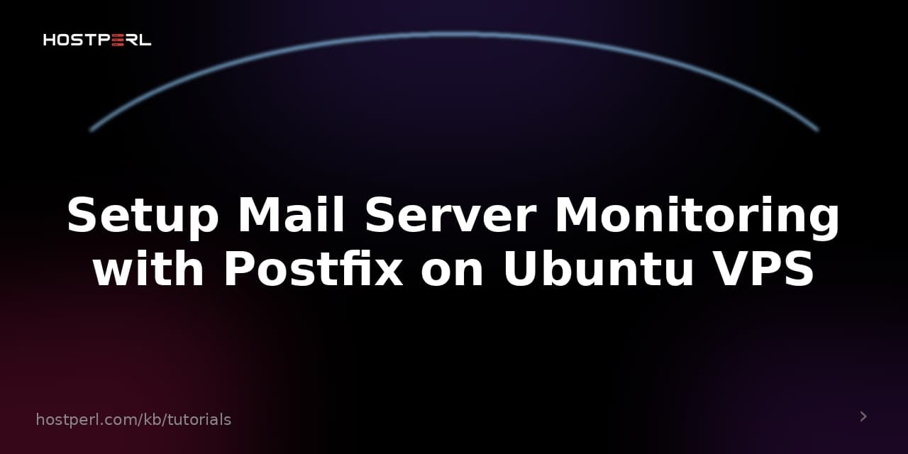 Setup Mail Server Monitoring with Postfix on Ubuntu VPS