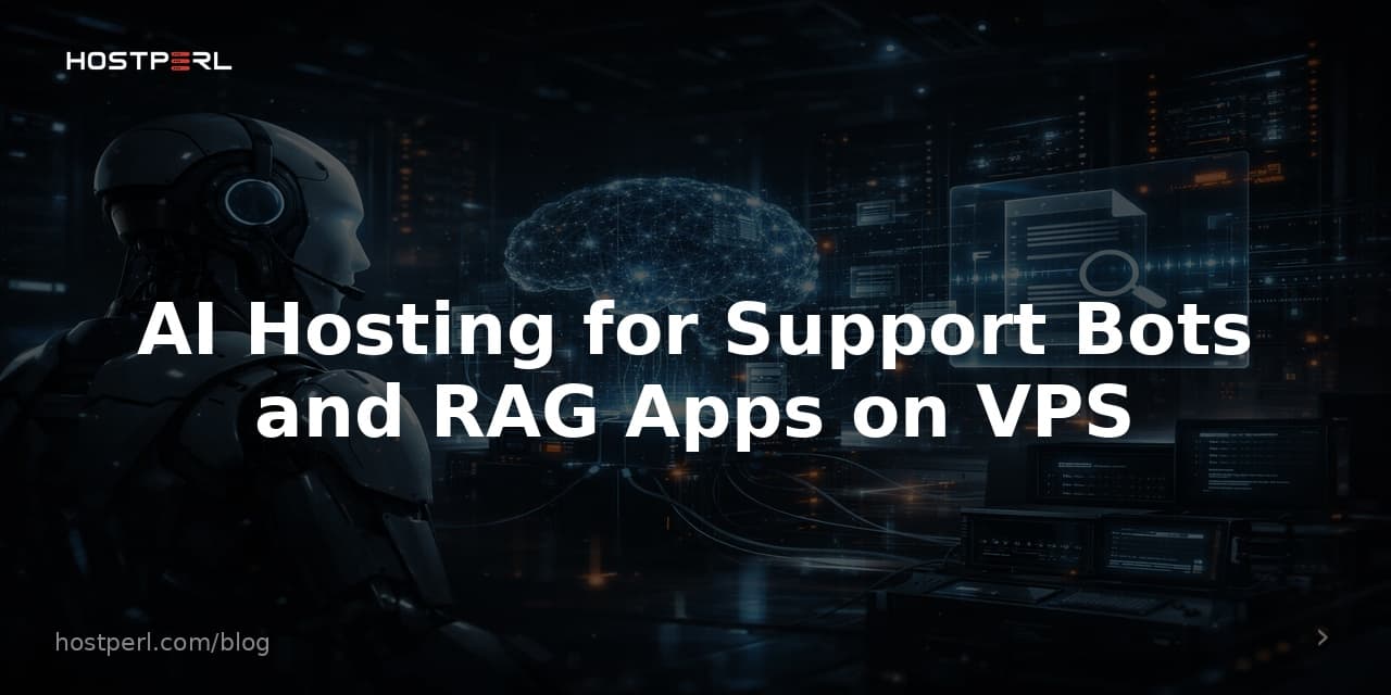 AI Hosting for Support Bots and RAG Apps on VPS