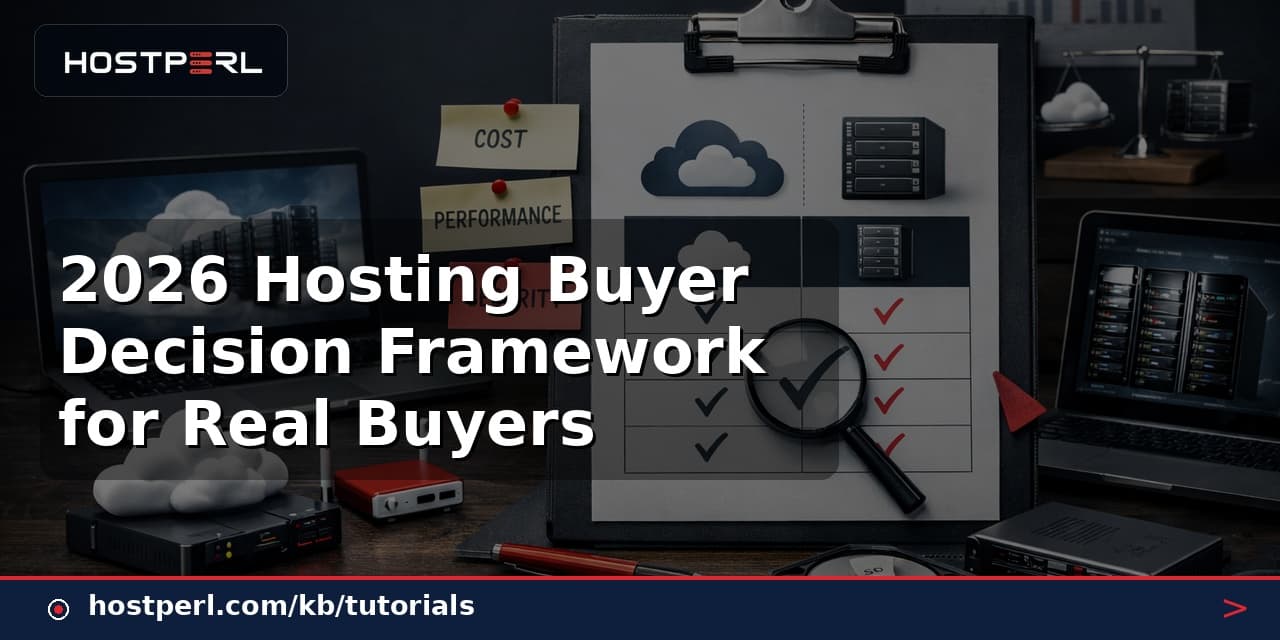 2026 Hosting Buyer Decision Framework for Real Buyers