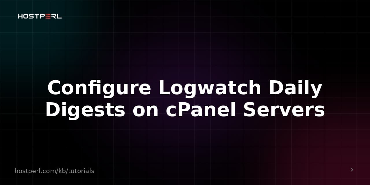 Configure Logwatch Daily Digests on cPanel Servers