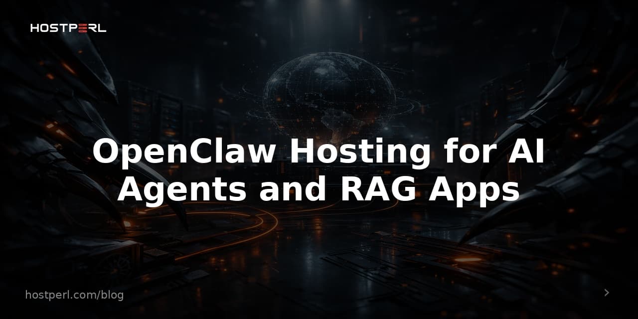 OpenClaw Hosting for AI Agents and RAG Apps