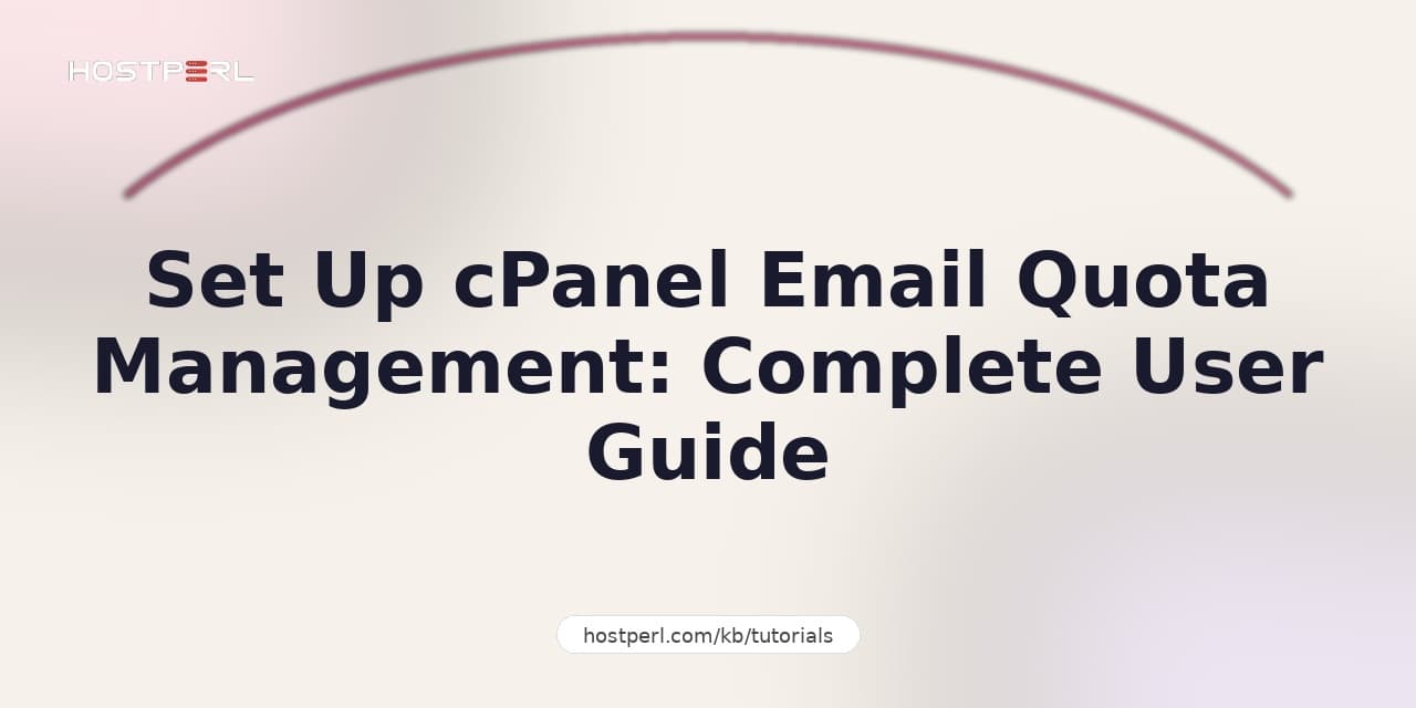 Set Up cPanel Email Quota Management: Complete User Guide