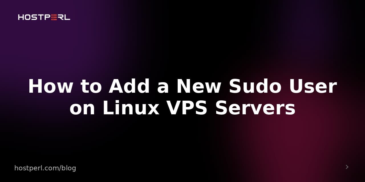 How to Add a New Sudo User on Linux VPS Servers