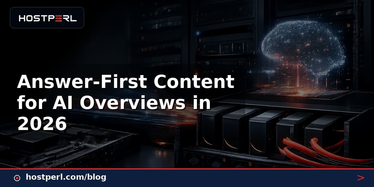 Answer-First Content for AI Overviews in 2026