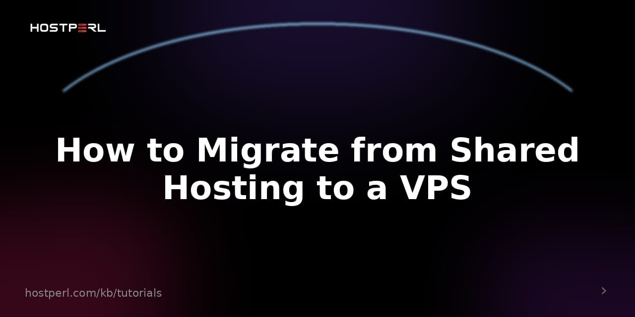 How to Migrate from Shared Hosting to a VPS