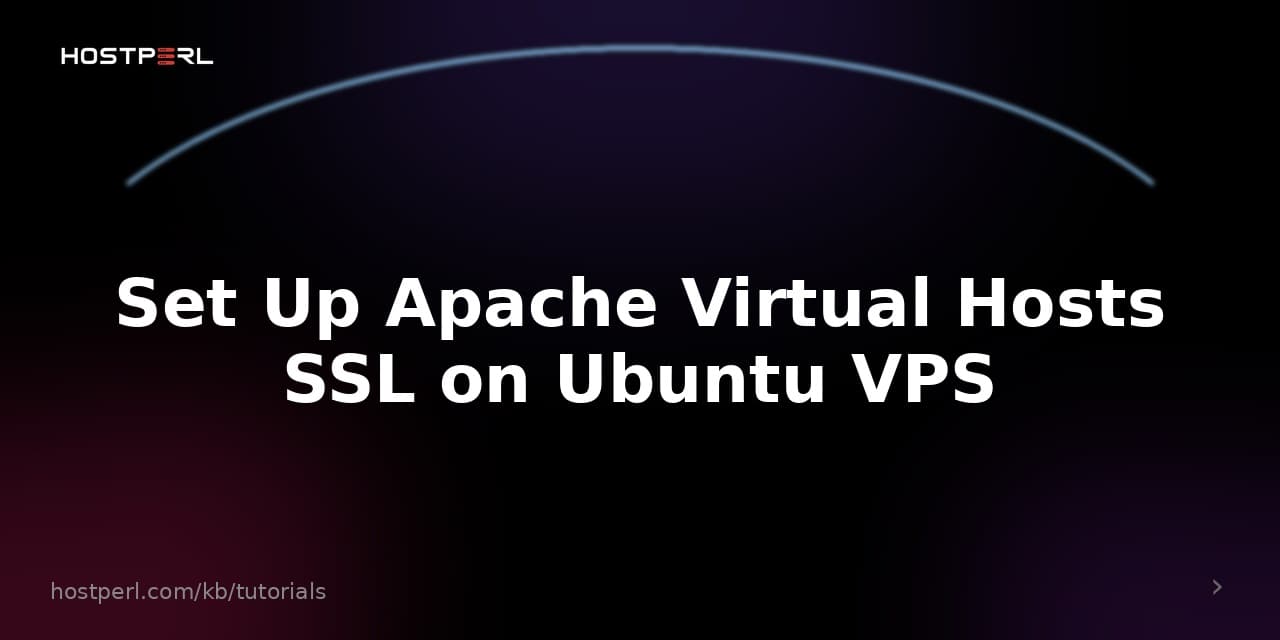 Set Up Apache Virtual Hosts SSL on Ubuntu VPS
