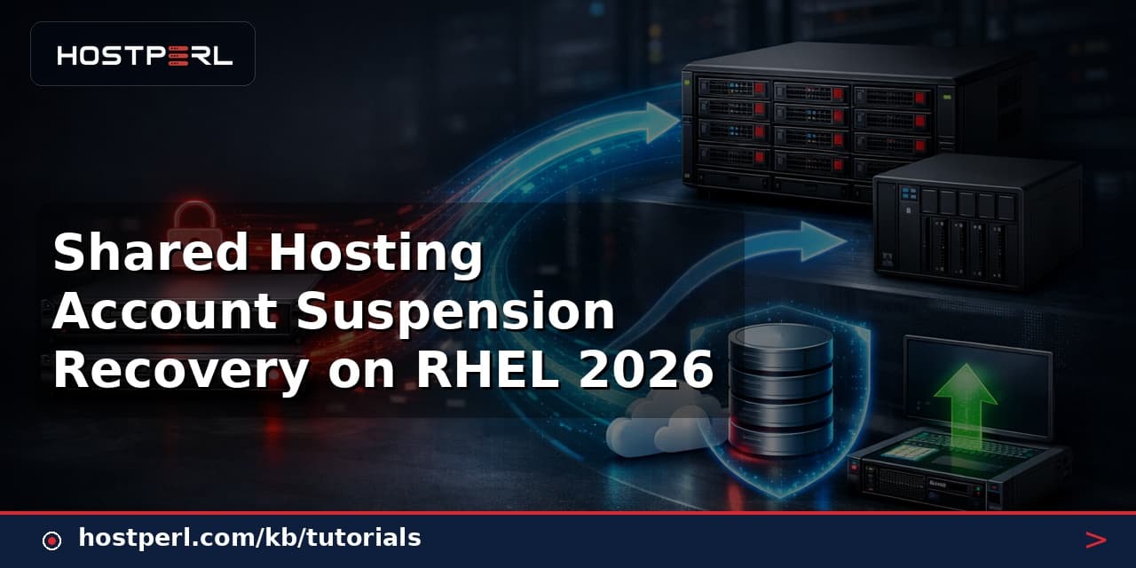 Shared Hosting Account Suspension Recovery on RHEL 2026