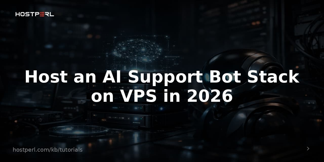 Host an AI Support Bot Stack on VPS in 2026