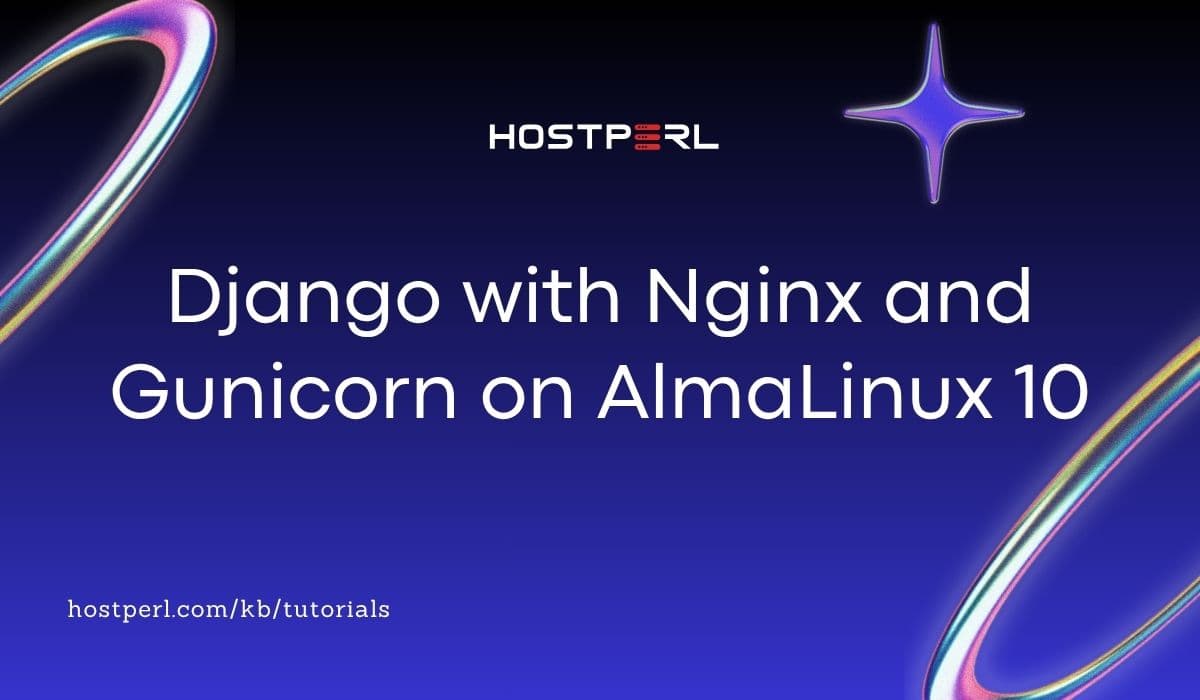 Django with Nginx and Gunicorn on AlmaLinux 10