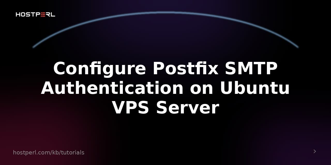 Configure Postfix SMTP Authentication on Ubuntu VPS Server