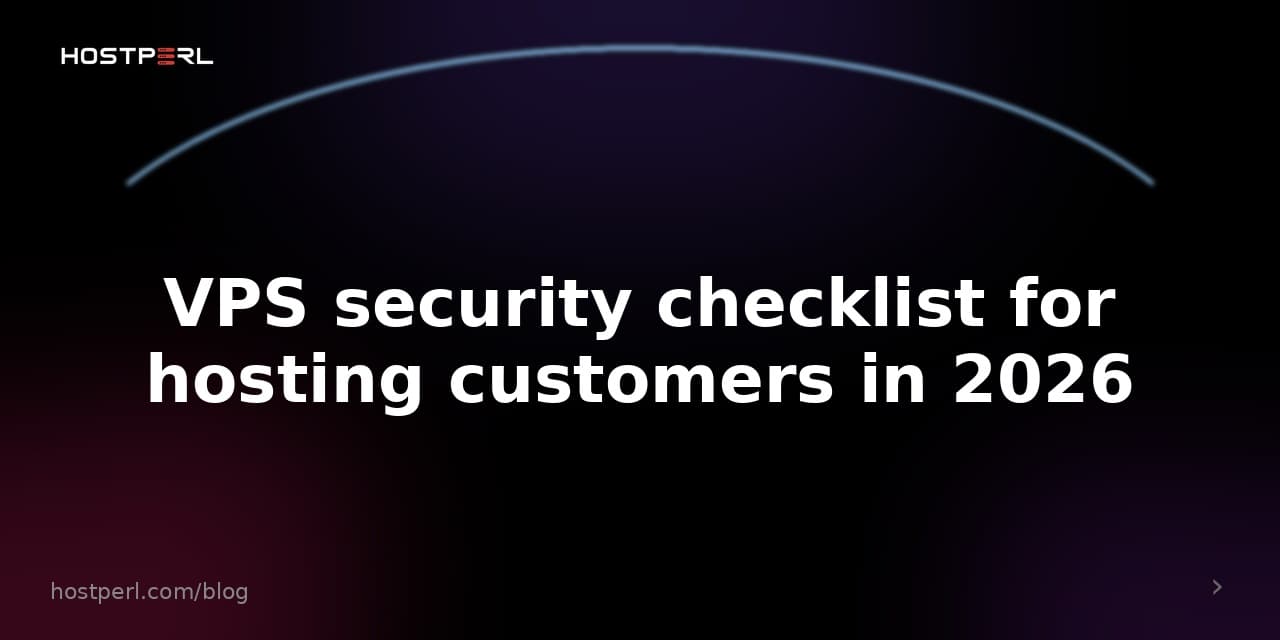 VPS security checklist for hosting customers in 2026