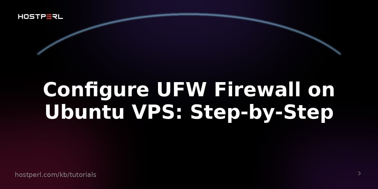 Configure UFW Firewall on Ubuntu VPS: Step-by-Step