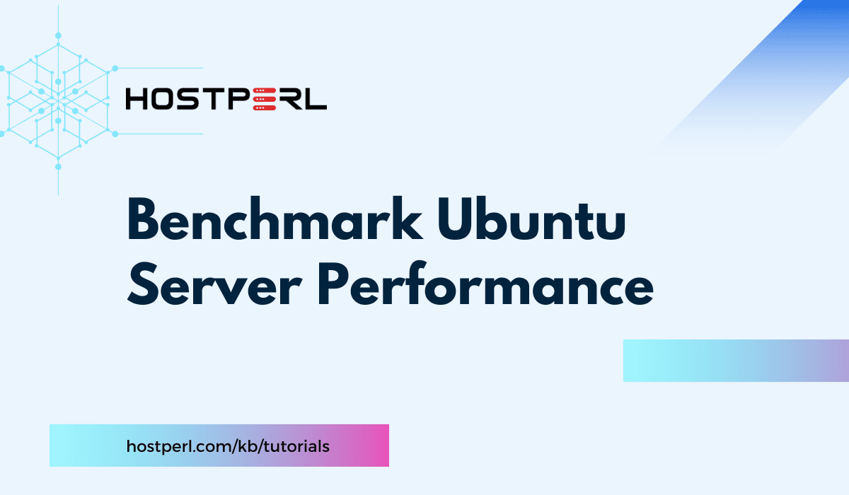 How To Benchmark Ubuntu Server Performance