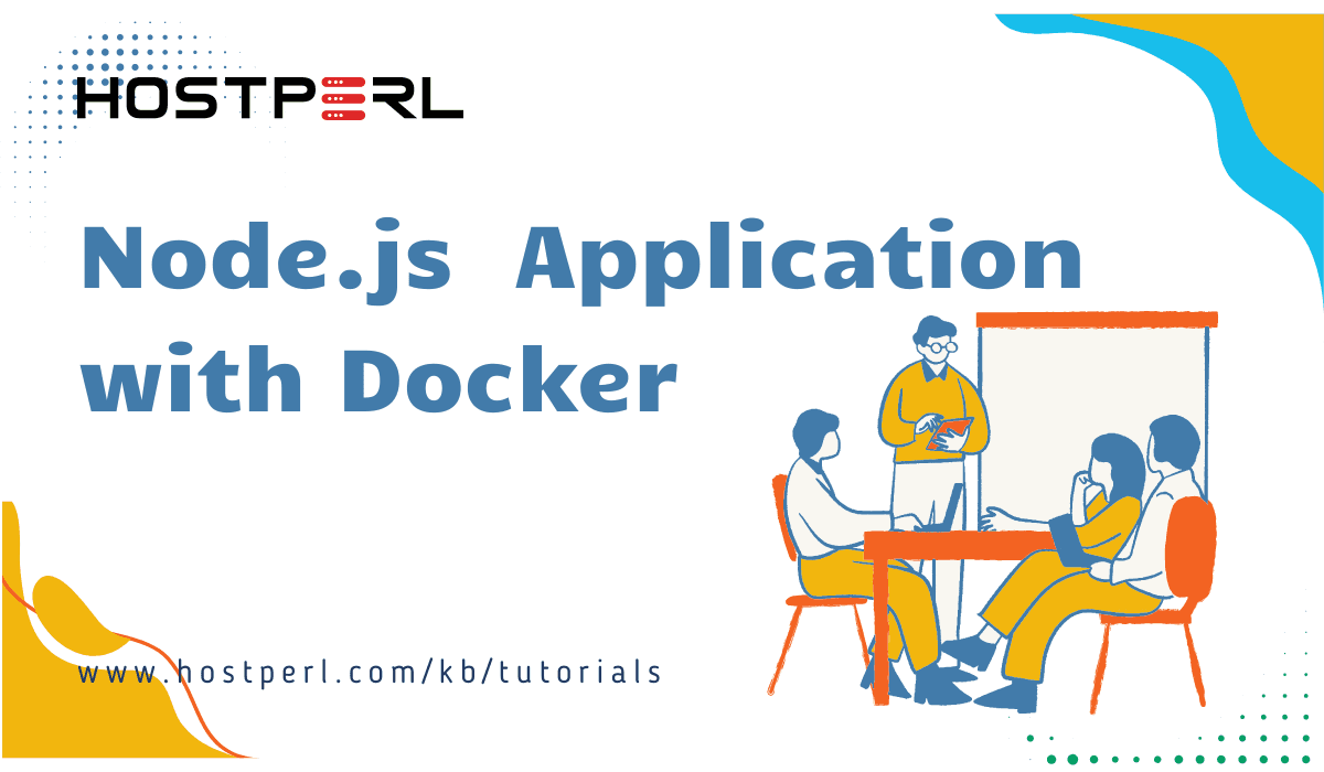 How To Build a Node.js Application with Docker