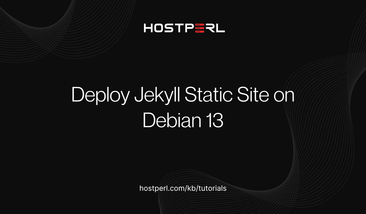 Deploy Jekyll Static Site on Debian 13