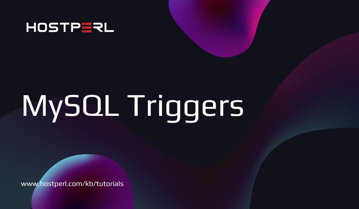 How to Use MySQL Triggers