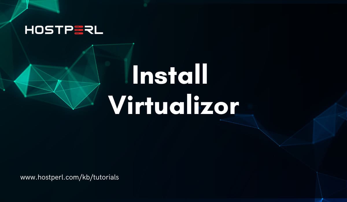 Install Virtualizor on AlmaLinux 8