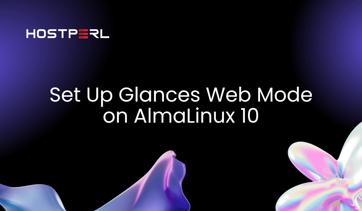 Set Up Glances Web Mode on AlmaLinux 10