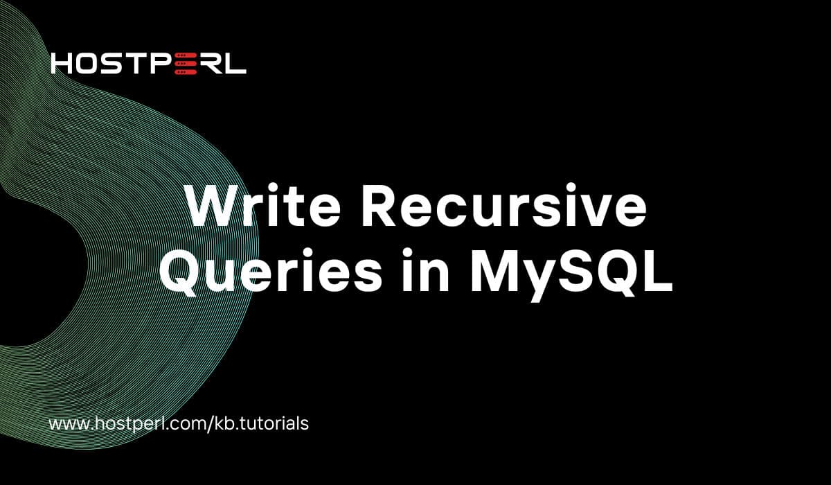 Write Recursive Queries in MySQL